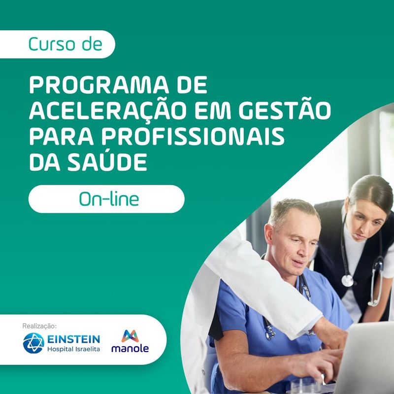 Programa de Aceleracao em Gestao para Profissionais da Saude - Einstein