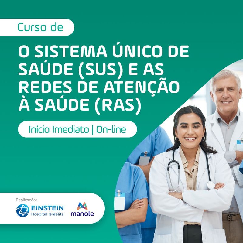 O Sistema Unico de Saude -SUS- e as Redes de Atencao a Saude -RAS-