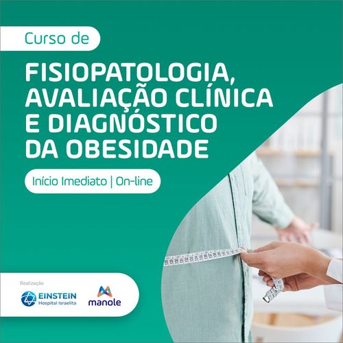 Fisiopatologia, Avaliação Clínica e Diagnóstico da Obesidade