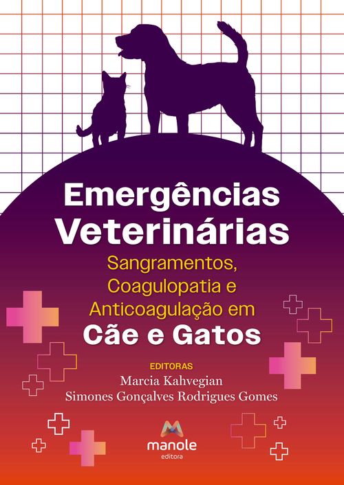 (Pré-Venda) Emergências veterinárias - Sangramento, Coagulopatia e Anticoagulação em cães e gatos