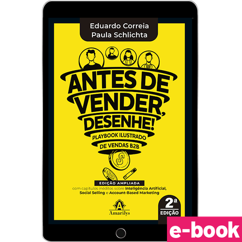 Antes de vender, Desenhe! - Playbook ilustrado de vendas B2B - 2ª Edição - Ebook