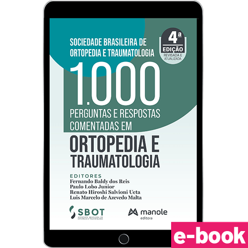 1000 Perguntas e Respostas Comentadas em Ortopedia e Traumatologia -  4ª Edição - Ebook