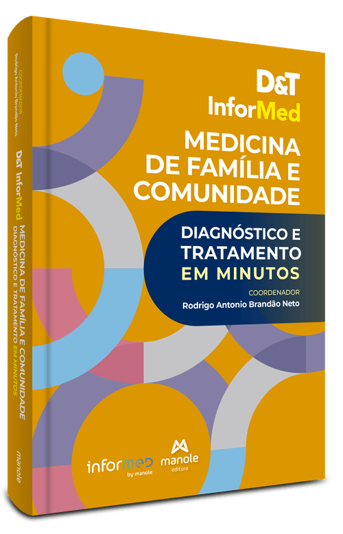 D&T Informed Medicina de Família: Diagnóstico e Tratamento em Minutos - 1ª Edição