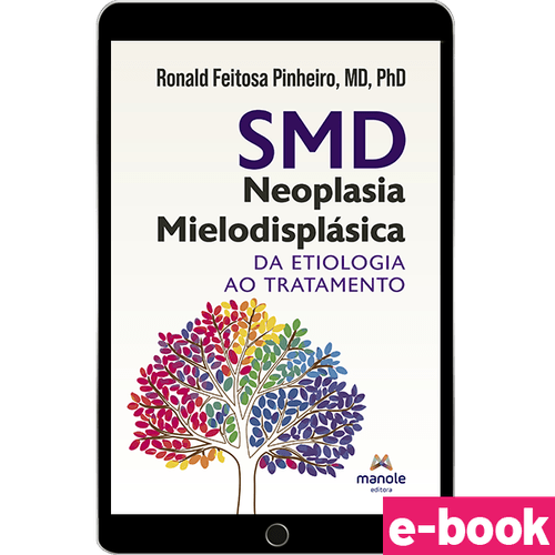 SMD - Neoplasia Mielodisplásica - 1ª Edição - Ebook