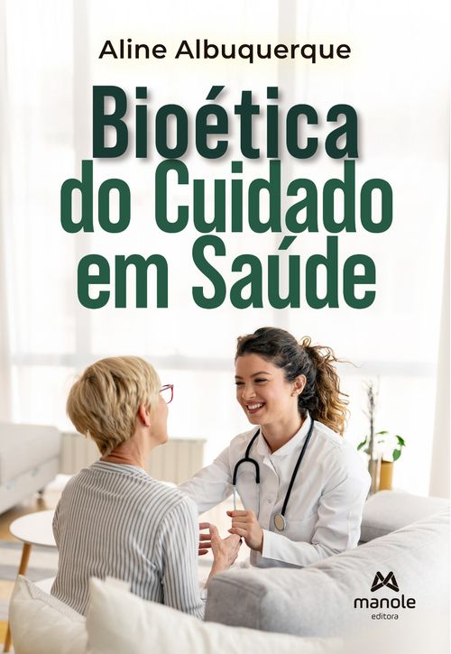 (Pré-Venda) Bioética do Cuidado em Saúde - 1ª Edição