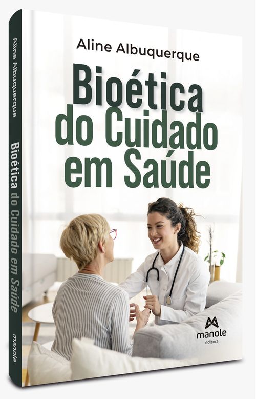 (Pré-Venda) Bioética do Cuidado em Saúde - 1ª Edição
