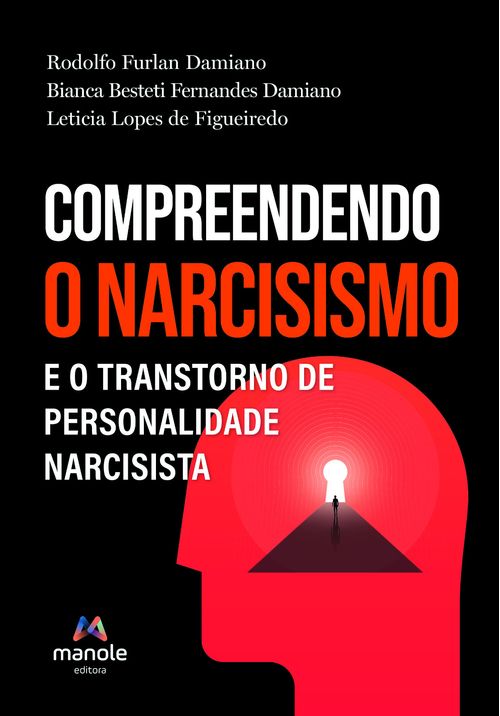 (Pré-Venda) Compreendendo o Narcisismo e o Transtorno de Personalidade Narcisista - 1ª Edição