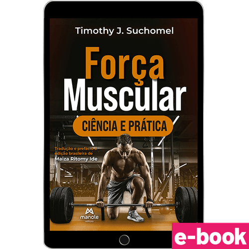 Força Muscular - Ciência e prática - 1ª Edição - Ebook