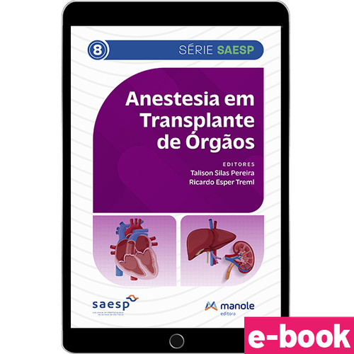 Anestesia em transplante de Órgãos - 1ª Edição - Ebook