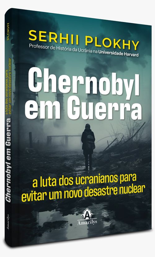 Chernobyl em Guerra: A luta dos ucranianos para evitar um novo desastre -  1ª Edição