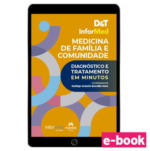 D&T Informed Medicina de Família: Diagnóstico e Tratamento em Minutos - 1ª Edição - Ebook