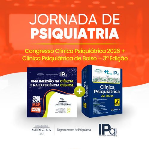 Jornada de Psiquiatria: Congresso Clínica Psiquiátrica + Clínica Psiquiátrica de Bolso – 3ª Edição