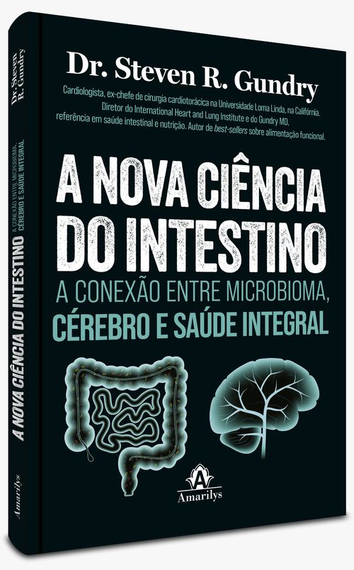 (Pré-venda) A nova ciência do intestino: A conexão entre microbioma, cérebro e saúde integral - 1ª Edição