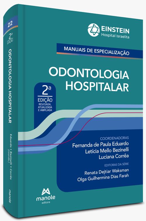 (Pré-venda) Odontologia hospitalar- 2ª Edição - Volume 22: Revisada, atualizada e ampliada