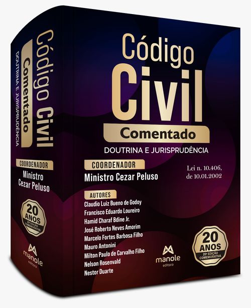 (Pré-venda) Código Civil Comentado: Doutrina e jurisprudência – Lei n. 10.406, de 10.01.2002 - 20ª Edição