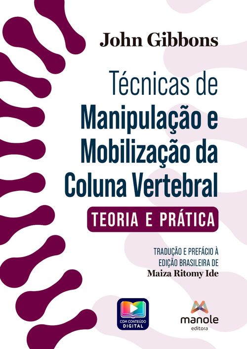 (Pré-venda) Técnicas de Manipulação e Mobilização da Coluna Vertebral: Teoria e prática - 1ª Edição