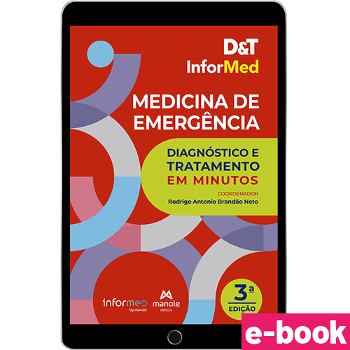 D&T Informed Medicina de Emergência: Diagnóstico e tratamento em minutos -  3ª Edição - Ebook