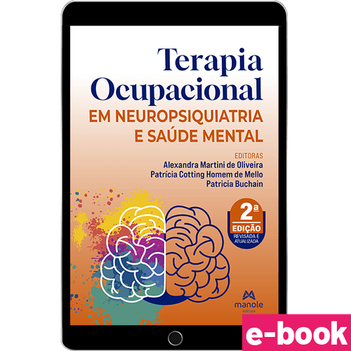 Terapia Ocupacional em Neuropsiquiatria e Saúde Mental - 2ª Edição - Ebook