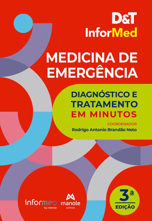 D&T Informed Medicina de Emergência: Diagnóstico e tratamento em minutos -  3ª Edição