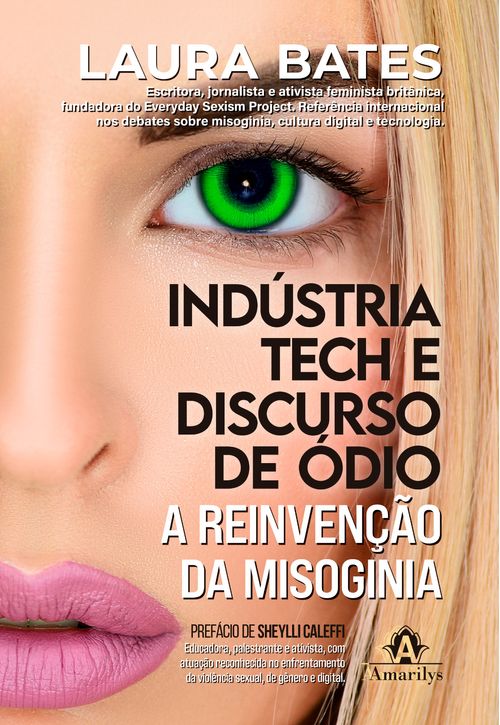 (Pré-venda) Indústria Tech e Discurso de Ódio: A reinvenção da misoginia - 1ª Edição