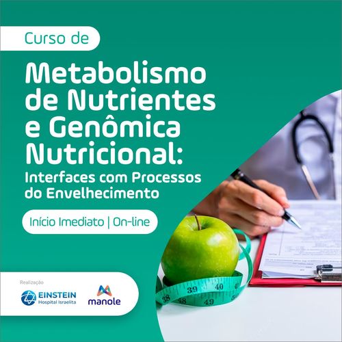 Metabolismo de Nutrientes e Genômica Nutricional: Interfaces com Processos do Envelhecimento