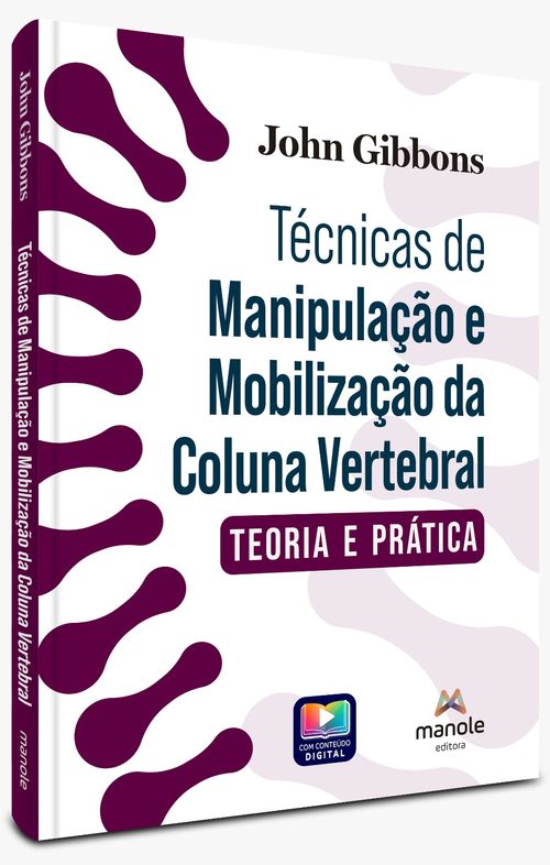 (Pré-venda) Técnicas de Manipulação e Mobilização da Coluna Vertebral: Teoria e prática - 1ª Edição
