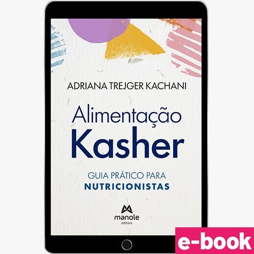 Alimentação Kasher: Guia prático para nutricionistas - 1ª Edição - Ebook
