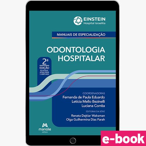 Odontologia hospitalar- 2ª Edição - Volume 22: Revisada, atualizada e ampliada - Ebook