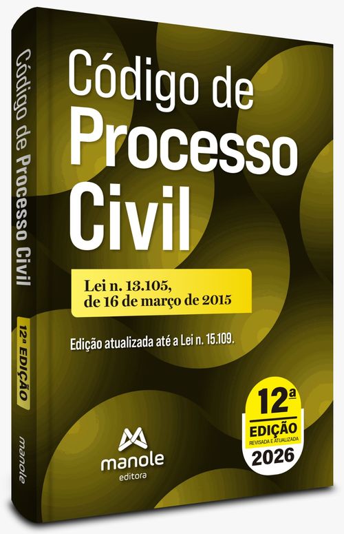 Código de Processo Civil: Lei n. 13.105, de 16 de março de 2015 - 12ª Edição