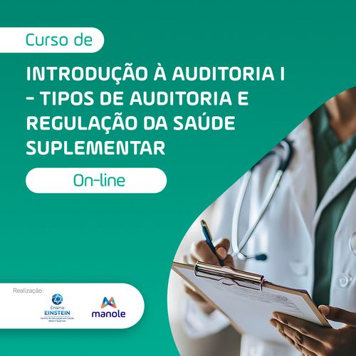 Introdução à Auditoria I - Tipos de Auditoria e Regulação da Saúde Suplementar