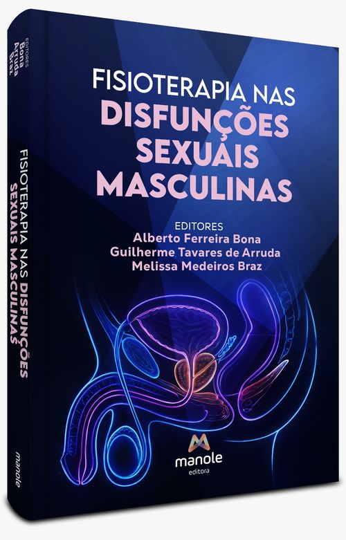 Fisioterapia Nas Disfunções Sexuais Masculinas - 1ª Edição