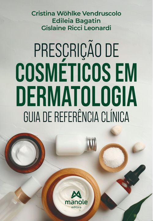 (Pré-venda) Prescrição de Cosméticos em Dermatologia: Guia de referência clínica - 1ª Edição