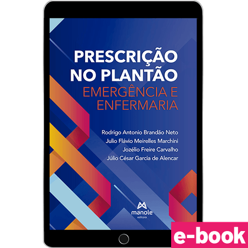 Prescrição no plantão: Emergência e enfermaria - 1ª Edição