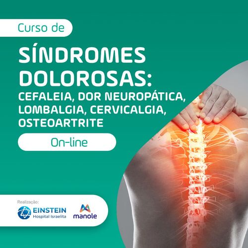 Síndromes Dolorosas: Cefaleia, Dor Neuropática, Lombalgia, Cervicalgia, Osteoartrite