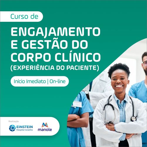Engajamento e Gestão do Corpo Clínico (Experiência do Paciente)
