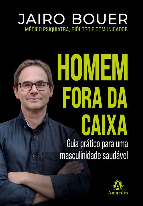 (Pré-venda) Homem Fora da Caixa: Guia prático para uma masculinidade saudável - 1ª Edição
