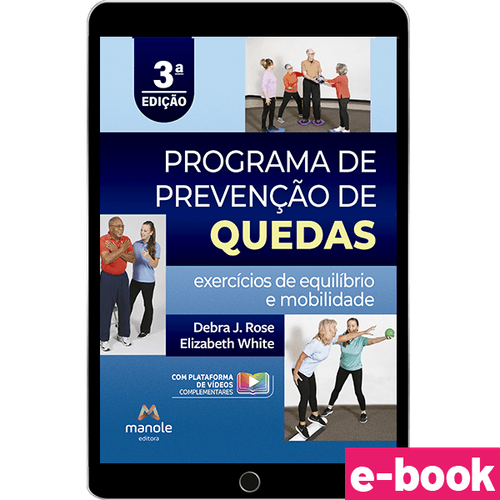 Programa de Prevenção de Quedas: Exercícios de equilíbrio e mobilidade - 3ª Edição - Ebook