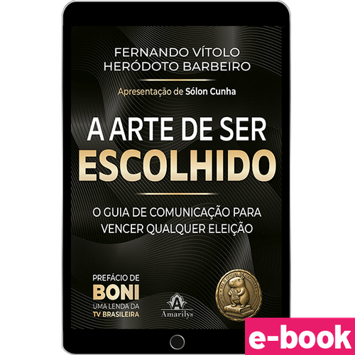 A Arte de Ser Escolhido - 1ª  Edição - Ebook