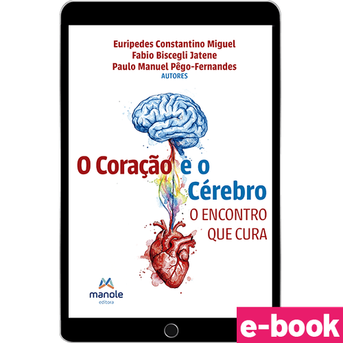 O Coração e o Cérebro: O Encontro que Cura -  1ª Edição - Ebook