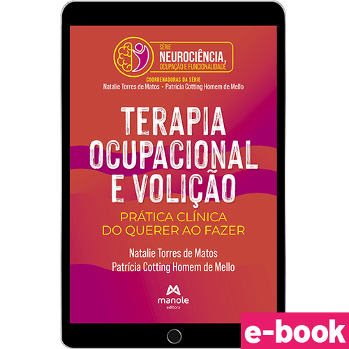 Terapia Ocupacional e Volição: Prática Clínica do Querer ao Fazer - 1ª  Edição - Ebook
