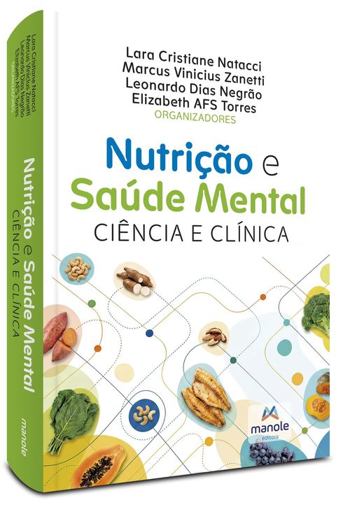 Nutrição e Saúde Mental: Ciência e Clínica - 1ª Edição