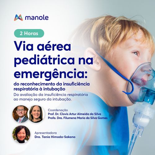 Via aérea pediátrica na emergência: do reconhecimento da insuficiência respiratória à intubação