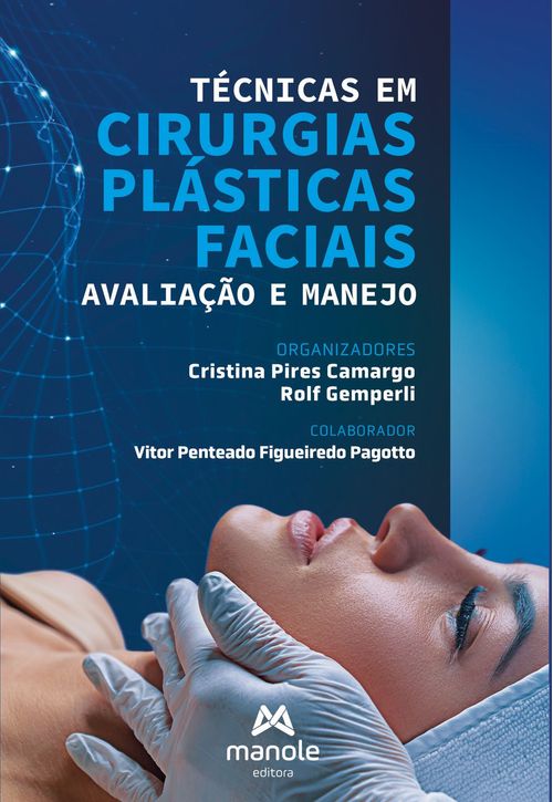(Pré-venda) Técnicas em Cirurgias Plásticas Faciais: Avaliação e manejo - 1ª Edição