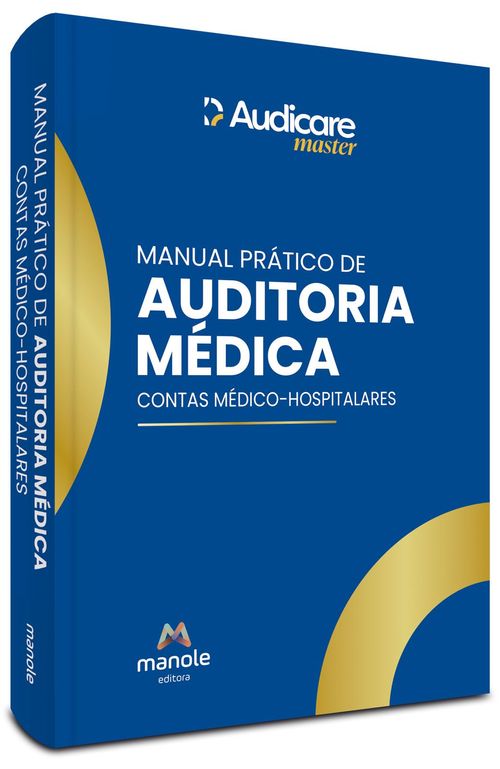 (Pré-venda) Manual Prático de Auditoria Médica: Contas médico-hospitalares - 1ª Edição