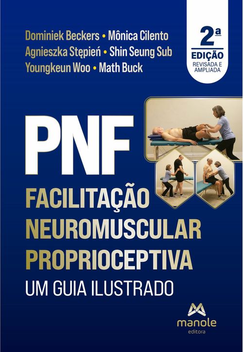 (Pré-venda) PNF Facilitação Neuromuscular Proprioceptiva: Um guia ilustrado - 6ª Edição