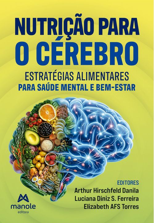 (Pré-venda) Nutrição para o Cérebro: Estratégias Alimentares para Saúde Mental e Bem-Estar - 1ª Edição
