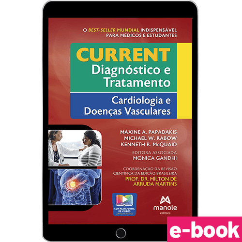 Current Diagnóstico e Tratamento - Cardiologia e Doenças Vasculares 1ª Edição - Ebook