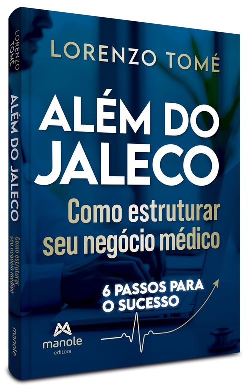 (Pré-venda) Além do Jaleco: Negócios para médicos - 1ª Edição