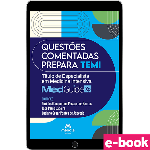 Questões comentadas prepara TEMI: Título de Especialista em Medicina Intensiva - 1ª Edição - Ebook