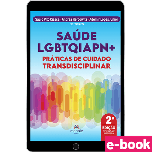 Saúde LGBTQIAPN+: Práticas do cuidado transdisciplinar - 2ª Edição - Ebook